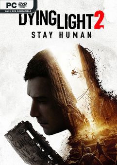 Dying Light 2 Stay Human Update v1.9.3 Incl DLC-TENOKE