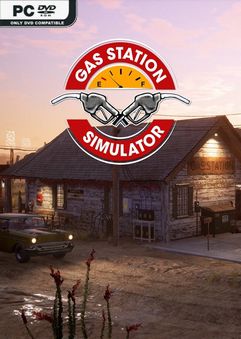 Gas Station Simulator v1.0.2.46528S-P2P