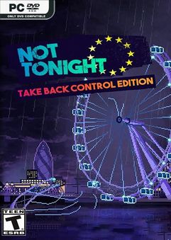 Not Tonight Take Back Control Edition RIP-SiMPLEX