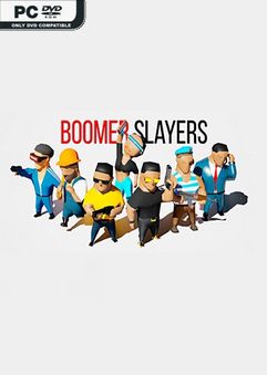 BOOMER SLAYERS-Unleashed