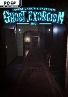 Ghost Exorcism INC Build 06072023-0xdeadc0de