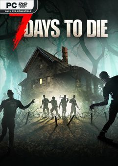 7 Days to Die A20.7.B1 Early Access