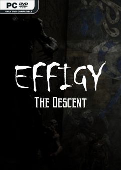 Effigy The Descent-TiNYiSO