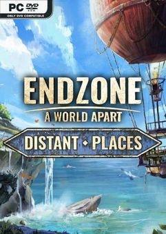 Endzone A World Apart Distant Places v1.2.8630.30586-Razor1911