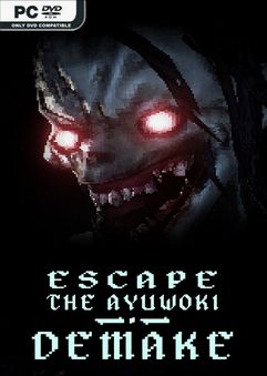 Escape The Ayuwoki DEMAKE-DARKSiDERS