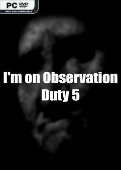 Im on Observation Duty 5-TiNYiSO