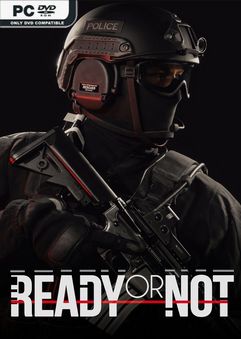 READY OR NOT v22773 Early Access