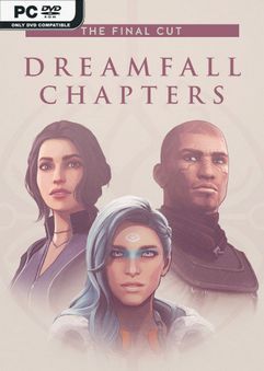 Dreamfall Chapters The Final Cut v5.7.8-Repack