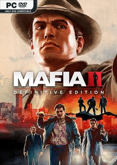 Mafia II Definitive Edition v1.0-Repack