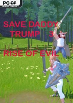 Save Daddy Trump 3 Rise Of Evil Build 9163192