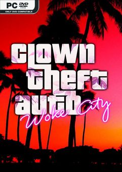 Clown Theft Auto Woke City-GoldBerg