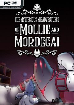 Mysterious Misadventures of Mollie and Mordecai-DRMFREE