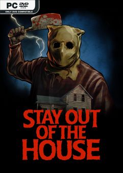 Stay Out of the House Build 9726639