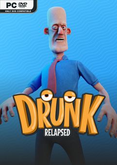 Drunk Relapsed-GoldBerg