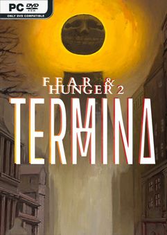 Fear and Hunger 2 Termina Build 10443051