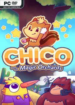 Chico and the Magic Orchards v1.1.0