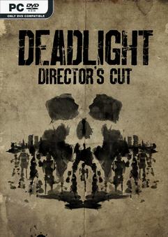 Deadlight Directors Cut v2
