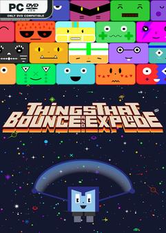 Things That Bounce and Explode Build 6770436