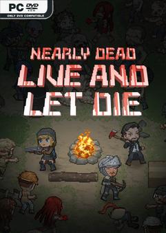 Nearly Dead Live and Let Die Build 12759897