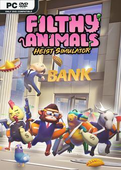 Filthy Animals Heist Simulator-Repack