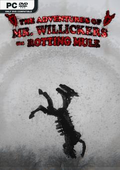 The Adventures of Mr Willickers the Rotting Mule-TENOKE