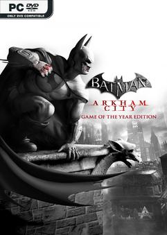 Batman Arkham City Game Of The Year Edition v1.1-Repack