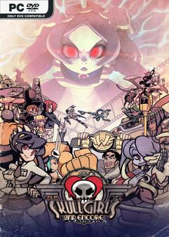 Skullgirls 2nd Encore v3.6.11-Repack