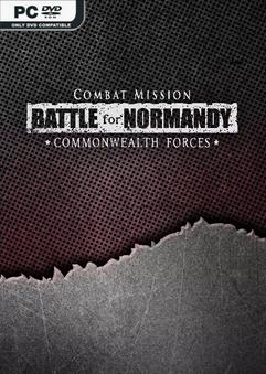Combat Mission Battle For Normandy Commonwealth Forces-SKIDROW