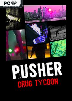 PUSHER Drug Tycoon-TENOKE