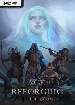 Age of Reforging The Freelands Early Access