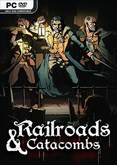 Railroads and Catacombs Early Access
