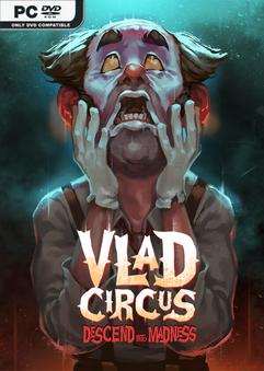 Vlad Circus Descend Into Madness-FCKDRM