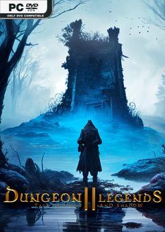 Dungeon Legends 2 Tale Of Light And Shadow-Repack