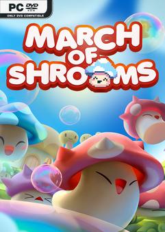 March of Shrooms-Unleashed