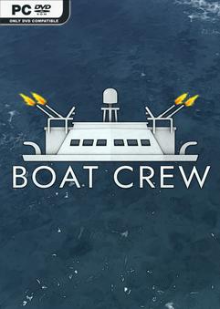 Boat Crew Smoke and Early Access