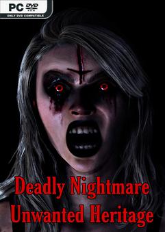 Deadly Nightmare Unwanted Heritage-TENOKE
