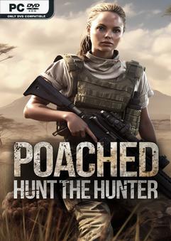 Poached Hunt The Hunter Early Access