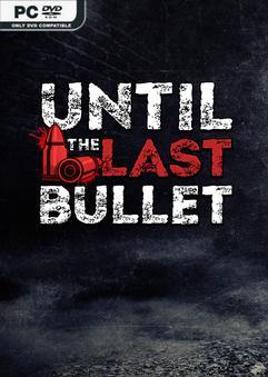Until The Last Bullet-TENOKE