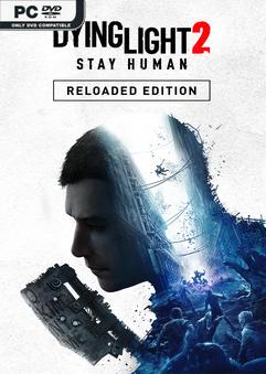 Dying Light 2 Stay Human Reloaded Edition v1.15.2-P2P