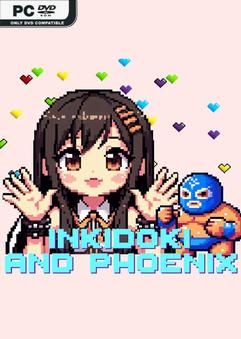 INKIDOKI AND PHOENIX-TENOKE