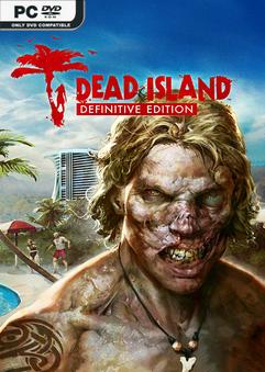 Dead Island Definitive Edition v1.1.2.0-Repack