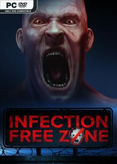 Infection Free Zone 0.26.4.21 Early Access