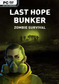 Last Hope Bunker Zombie Survival-FCKDRM