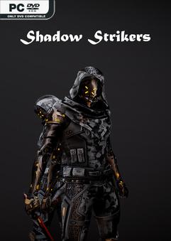 Shadow Strikers-TENOKE