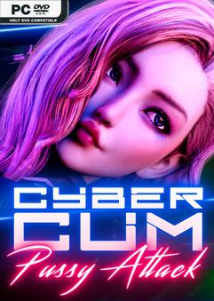 CyberCum Pussy Attack Build 10820050