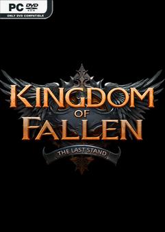 Kingdom of Fallen The Last Stand Build 14372744-Repack