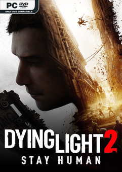 Dying Light 2 Stay Human v1.21.4-P2P
