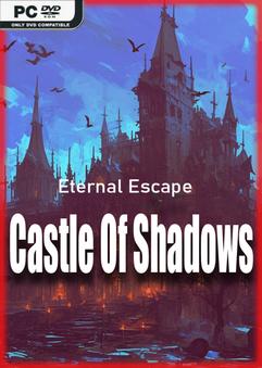 Eternal Escape Castle Of Shadows-Repack