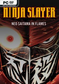 NINJA SLAYER NEO-SAITAMA IN FLAMES-Repack
