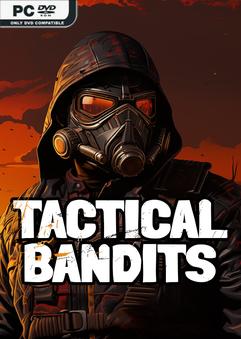 TACTICAL BANDITS-Repack